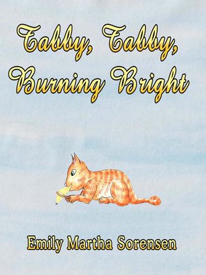 cover image of Tabby, Tabby, Burning Bright